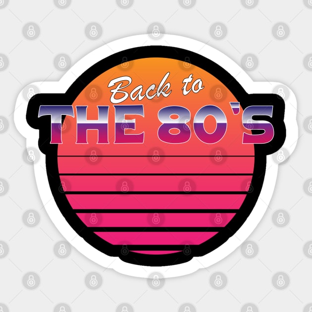 Back To The 80's Sticker by Ibrahim241